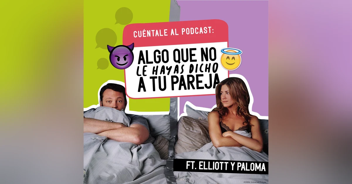 24. Algo que NO le hayas dicho a tu PAREJA (Ft. Elliott & Paloma)