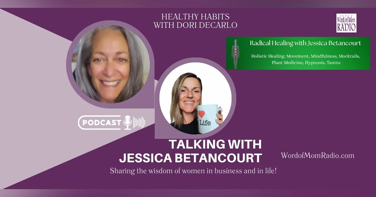 Jessica Betancourt on Healthy Habits with Dori DeCarlo