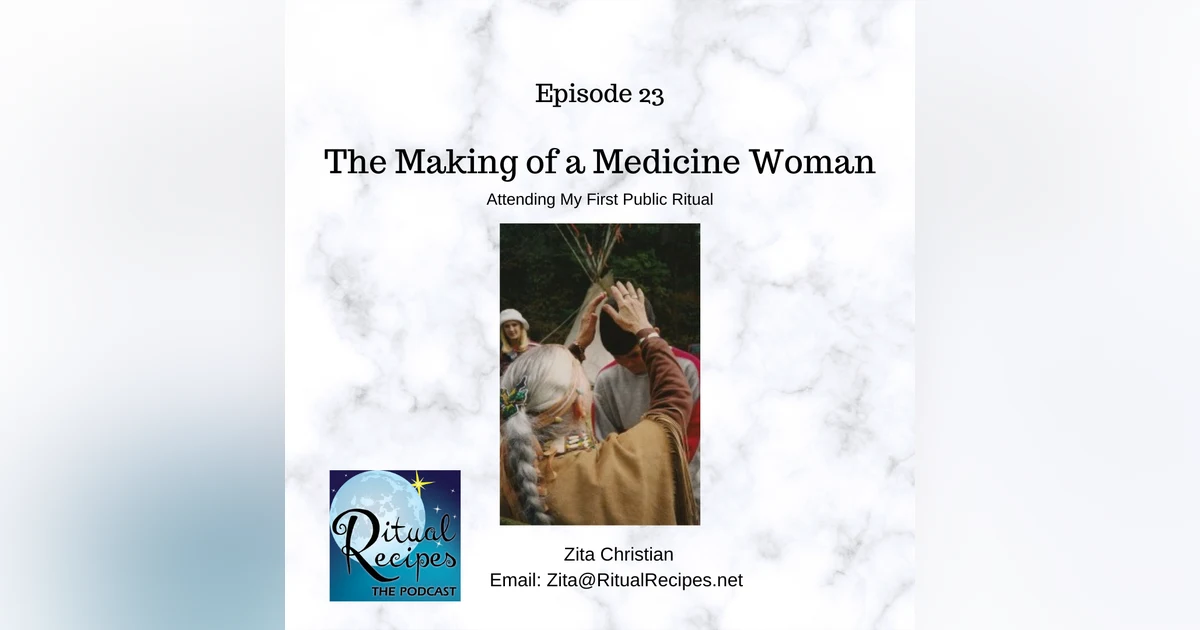 The Making of a Medicine Woman
