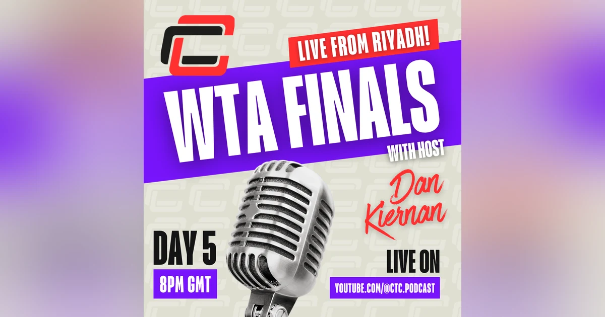 Day 5 WTA Finals Riyadh Round Up. Match Play Begins! Ft. Candy Reid