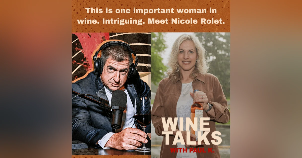 This is one important woman in wine. Intriguing.  Meet Nicole Rolet