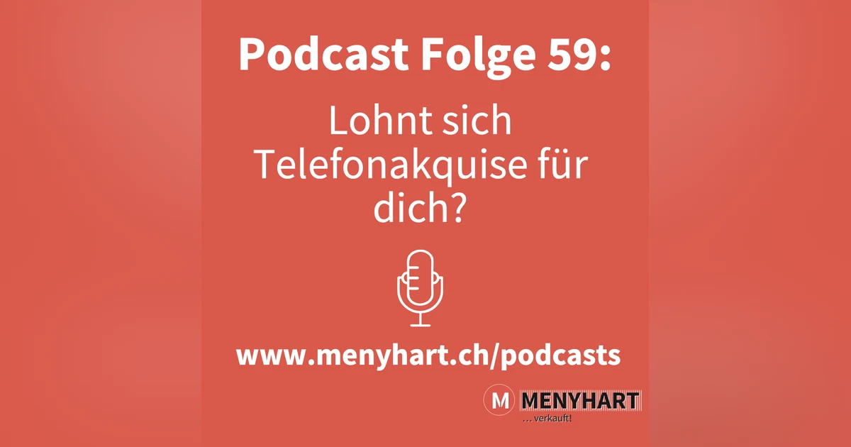 #Folge 59 – Lohnt sich Telefonakquise für dich?