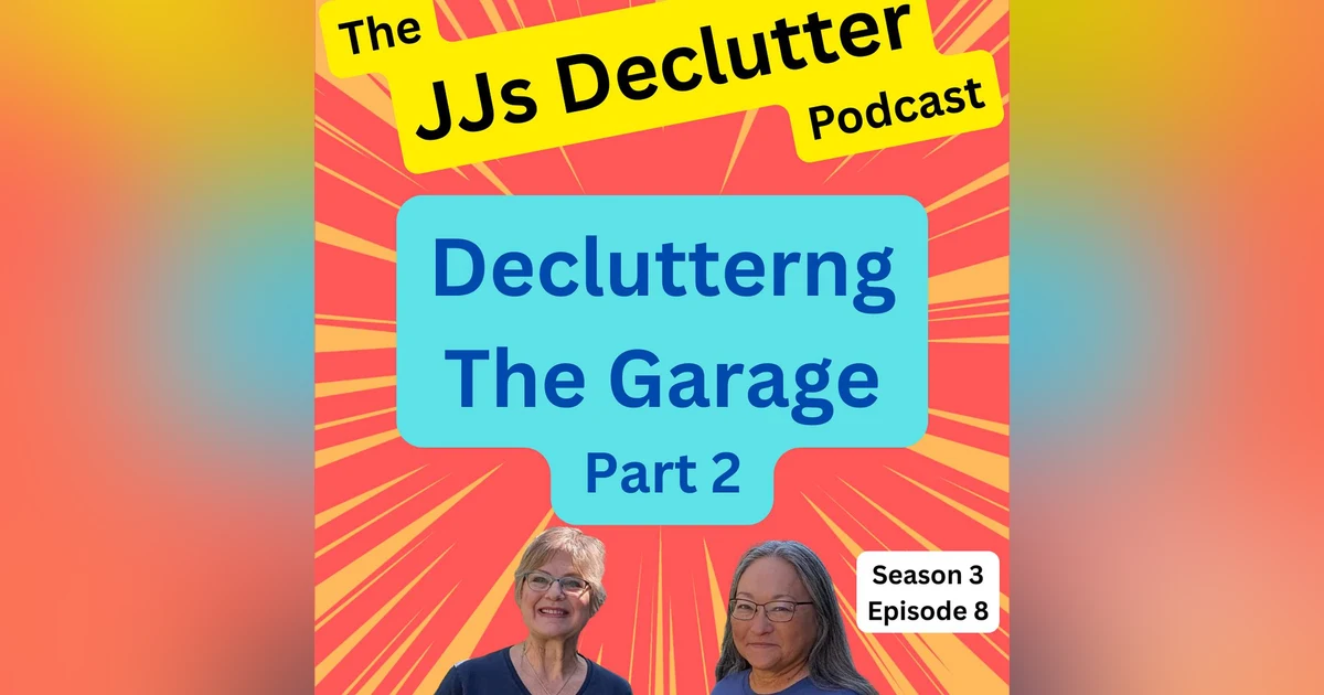 Garage Part 2 - Organizing Your Garage   s3e8
