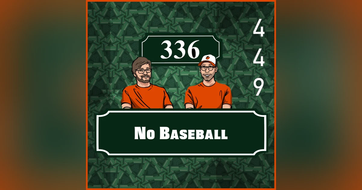 Pod 449 - No Baseball