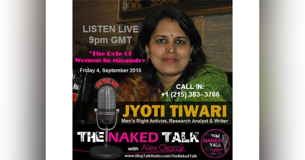 The Role Of Women In Misandry w/ Guest - Jyoti Tiwari