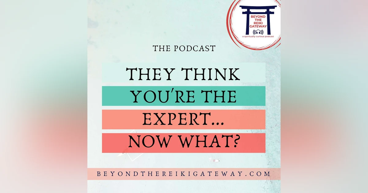 They Think YOU’RE the Expert! Now what?