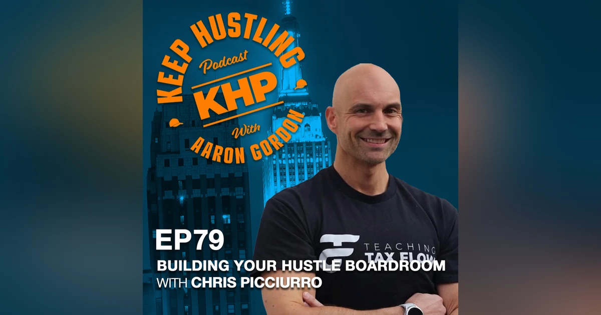 Building Your Hustle Boardroom with Chris Picciurro