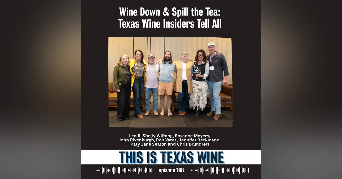 Texas Wine Insiders Panel: Hill Country Wine Symposium Closing Session