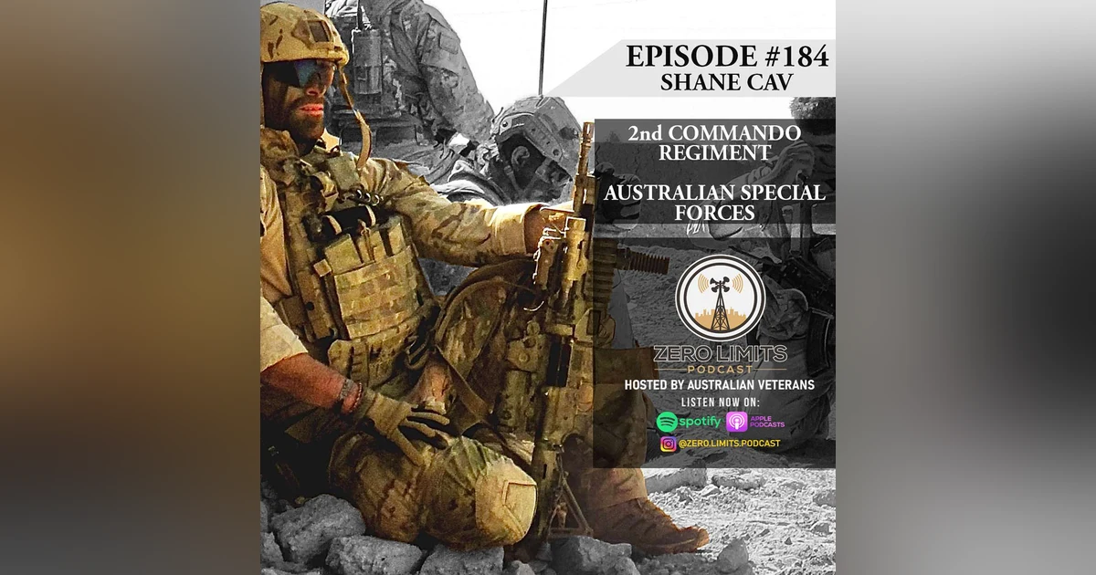 Ep. 184 Shane Cav 3RAR & 2nd Commando Regiment Australia Special Forces