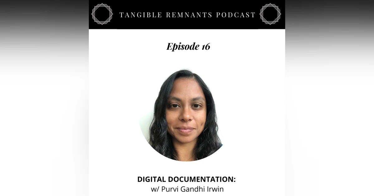 Digital Documentation w/ Purvi Irwin