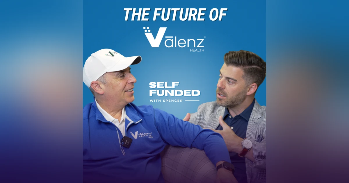 VālenzONE: A Deep Dive Into Optimized Healthcare | with Rob Gelb