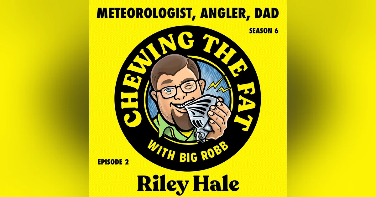 Riley Hale, Meteorologist, Angler, Dad