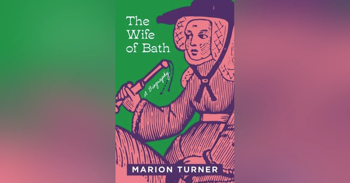 496 The Wife of Bath (with Marion Turner)