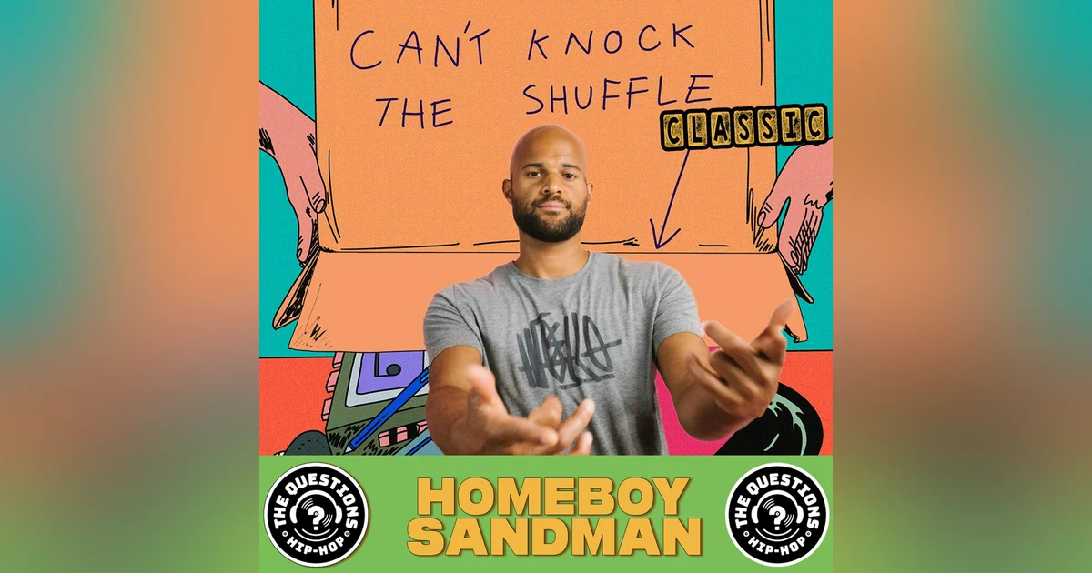 Homeboy Sandman aka Visitor (Can't Knock the Shuffle Classic)
