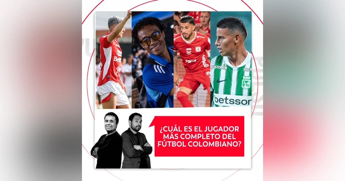 ¿Cuál es el jugador más completo del fútbol colombiano? El Pulso del Fútbol, 13 de octubre de 2026