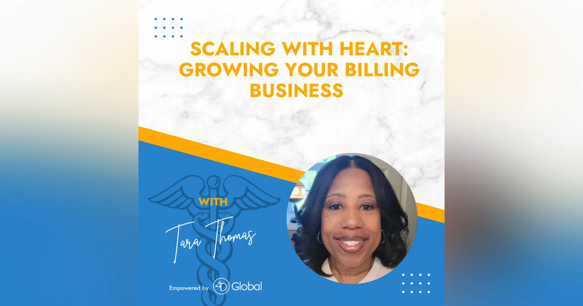 Scaling with Heart: Growing Your Billing Business with Tara Thomas