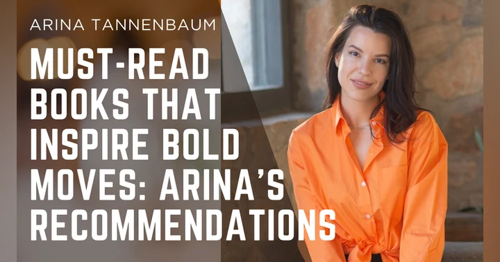 image for Must-Read Books That Inspire Bold Moves: Arina's Recommendations