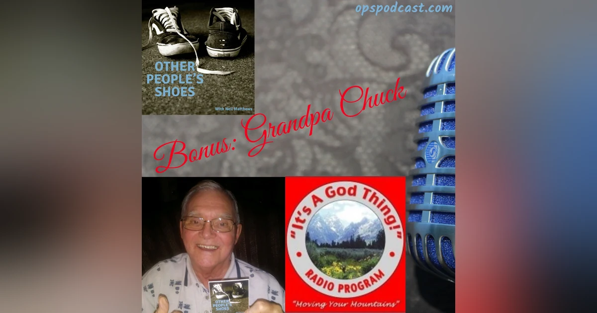 Bonus: Grandpa Chuck