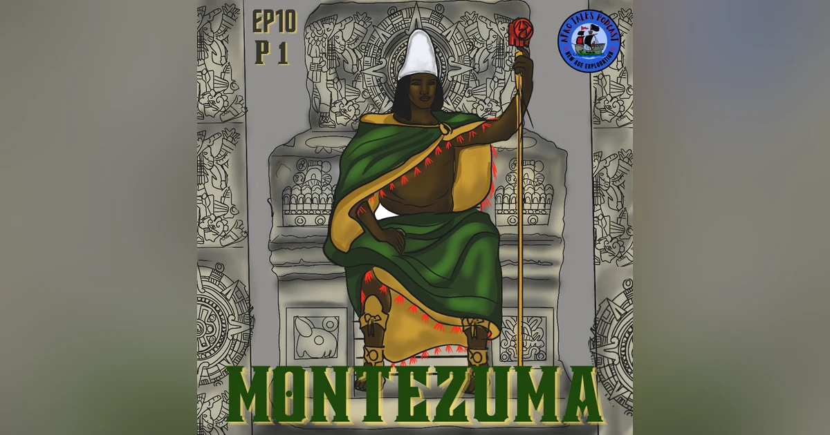 Montezuma Part 1