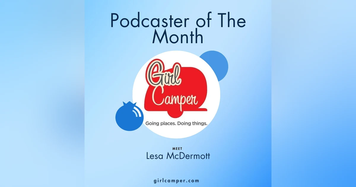 Happy Trails with Lesa McDermott and ‘Girl Camper’ – PCI 440