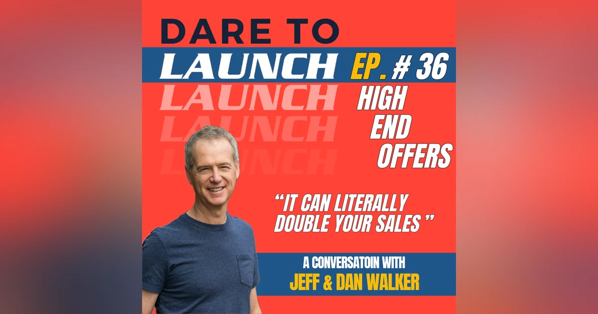 Advanced Campaign Design and High End Offers: "It can literally double your sales" - DTL #36