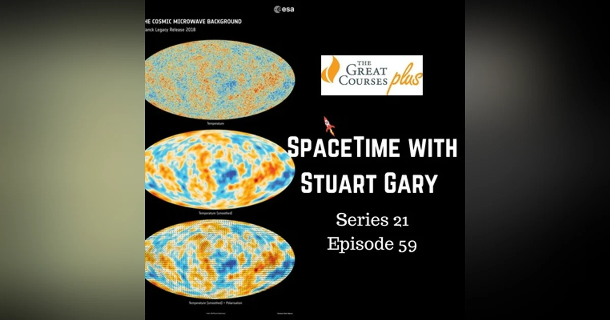 59: Discrepancies infect the standard model of cosmology - SpaceTime with Stuart Gary Series 21 Episode 59