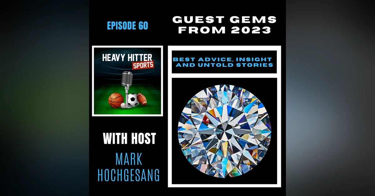Guest Gems from 2023: The Best Guest Advice, Insight & Untold Stories