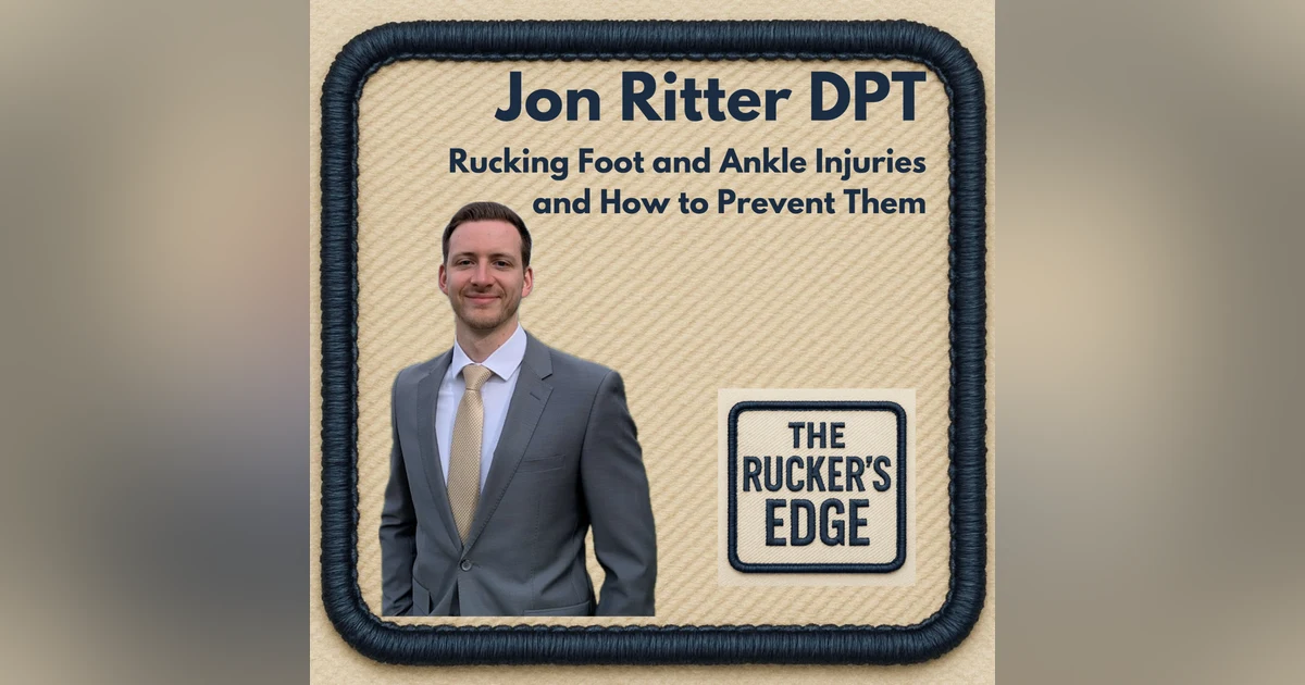 Rucking Foot and Ankle Injuries (And How to Prevent Them)