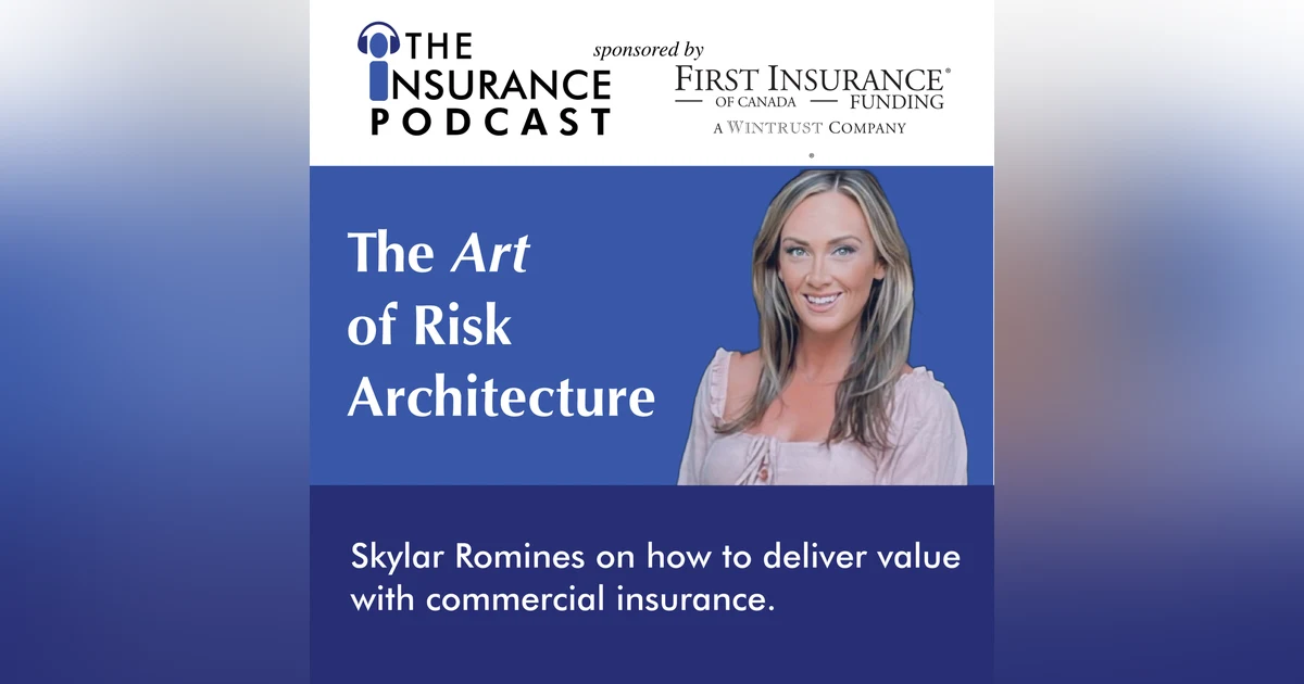 Think like a risk architect! Commercial insurance with Skylar Romines