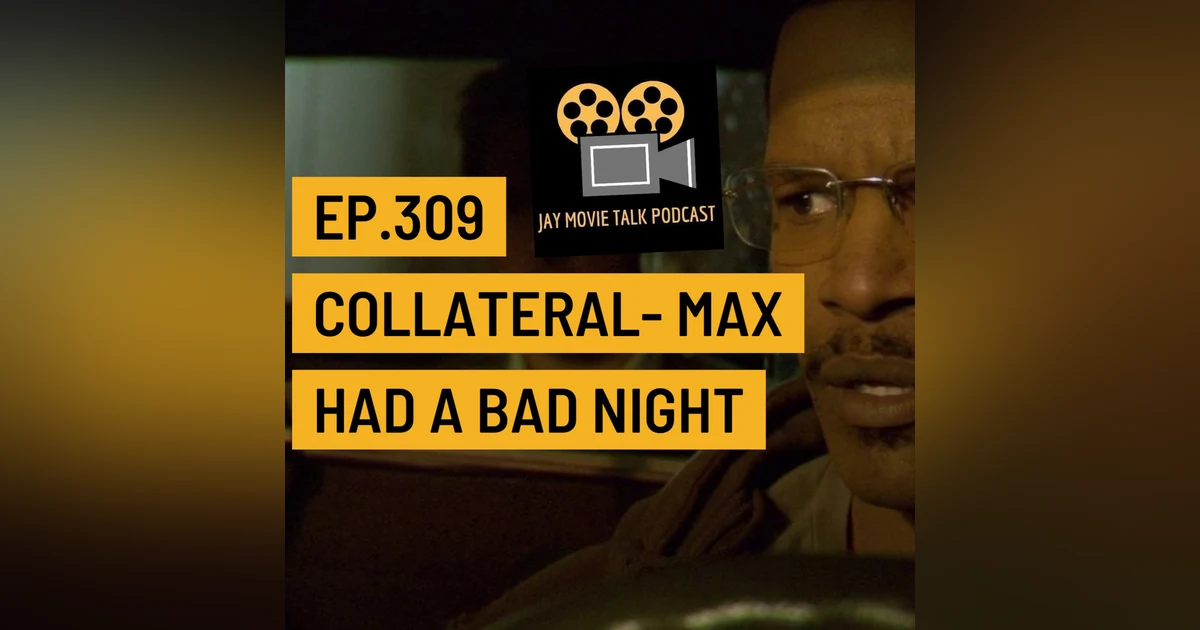 Jay Movie Talk Ep.309 Collateral- Max had a bad night