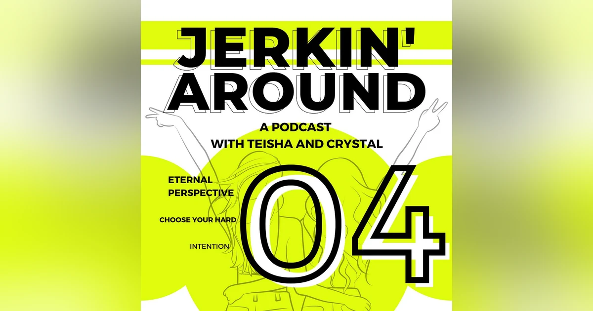 Episode 04 - Intention, Motives, Eternal Perspective, and Delayed Gratification!