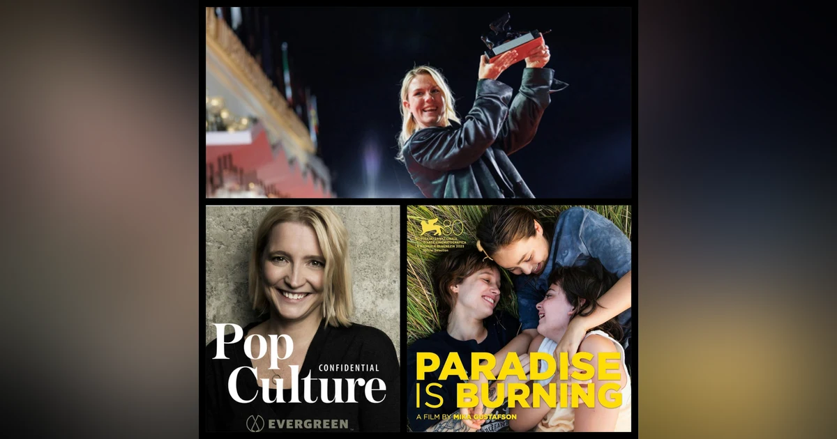 376: Director & co-writer Mika Gustafson on her award-winning (Venice & London Film Festival) debut feature 'Paradise is Burning'