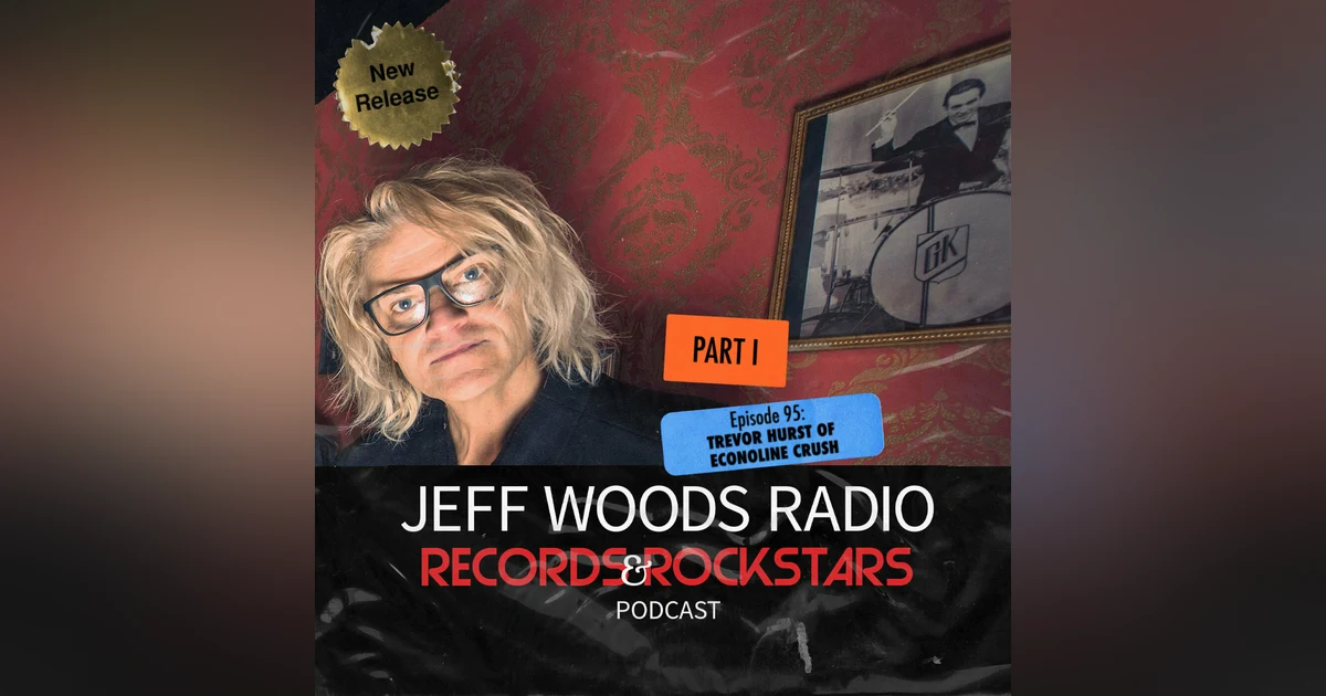 95: Trevor Hurst of Econoline Crush - Part 1