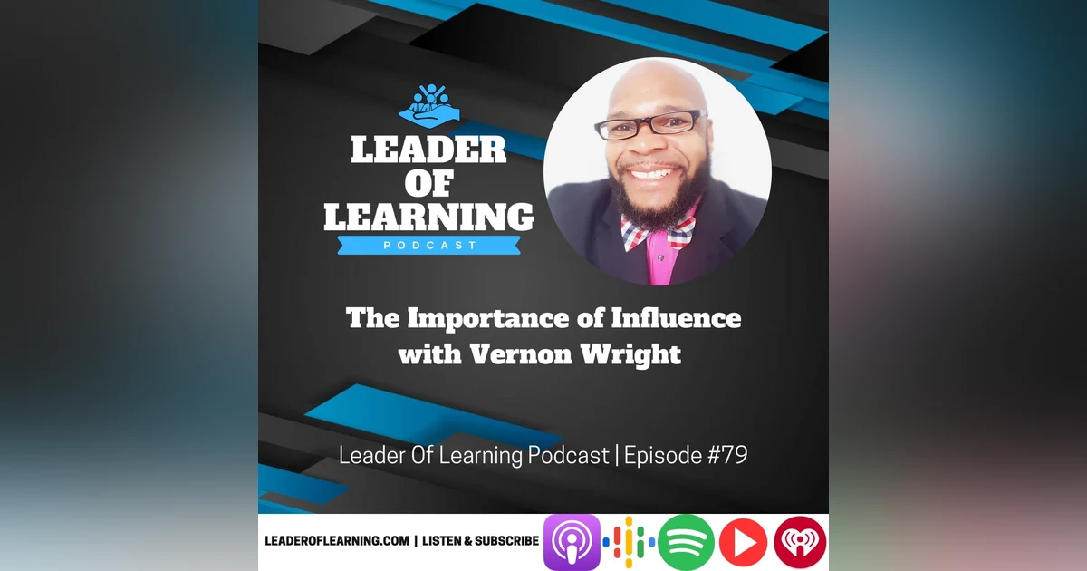 The Importance of Influence with Vernon Wright