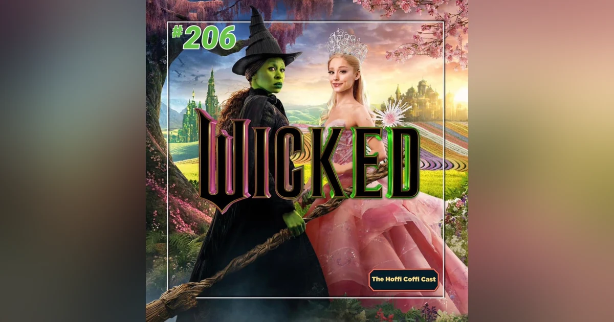 206 - Wicked (2024)