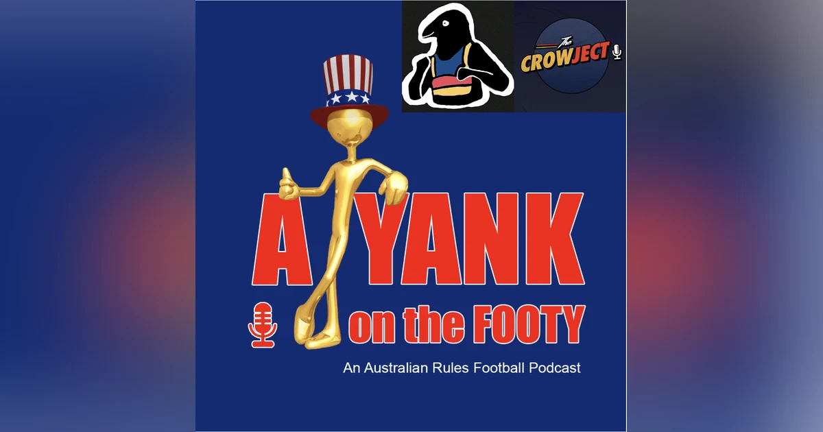 374 - Adelaide Crows 2025 Preview w/ Peter from “The Crowject”
