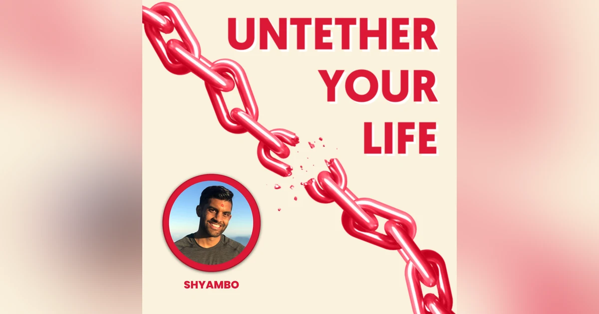 96: The Brighter Mindset (Part 1 of 2) - How Shyambo Cultivates Inner Luminosity