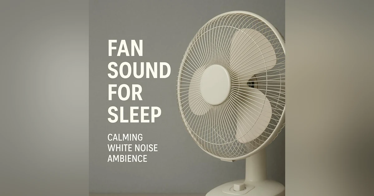 Fan Sound For Sleep | Calming White Noise Ambience