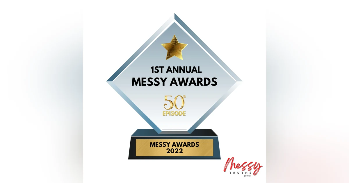 1st Annual Messy Awards
