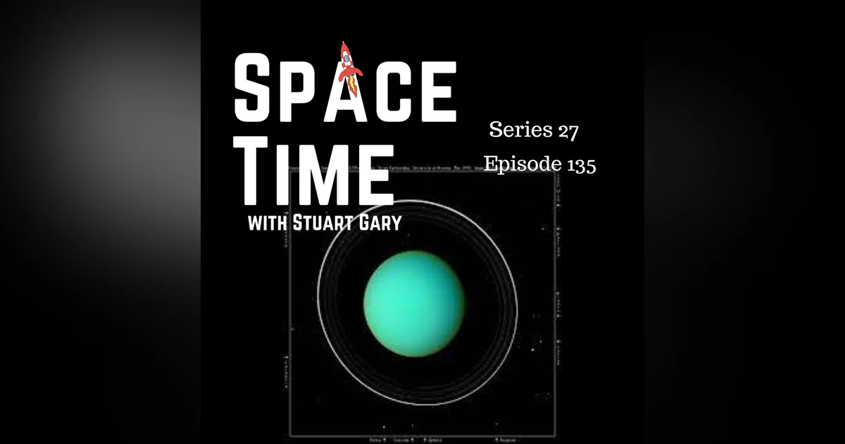 S27E135: Miranda's Oceanic Mystery, Mars' Green Spotted Rocks, and the 2035 Martian Walk Target
