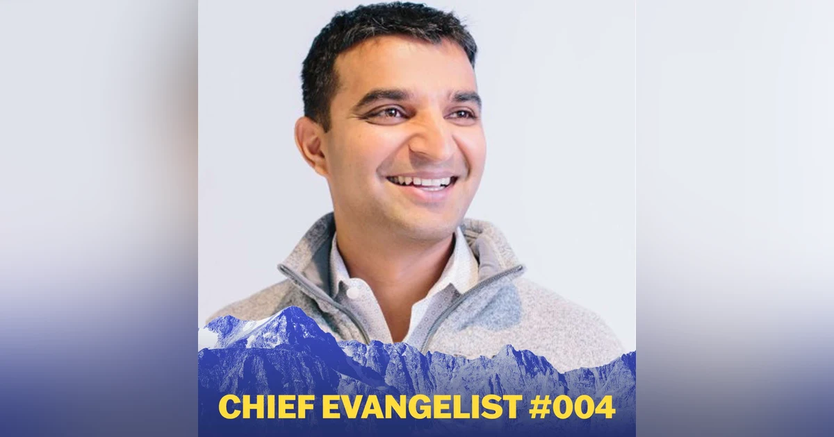 004 Sangram Vajre (GTM Partners) on The Uncharted Territory of a Chief Evangelist
