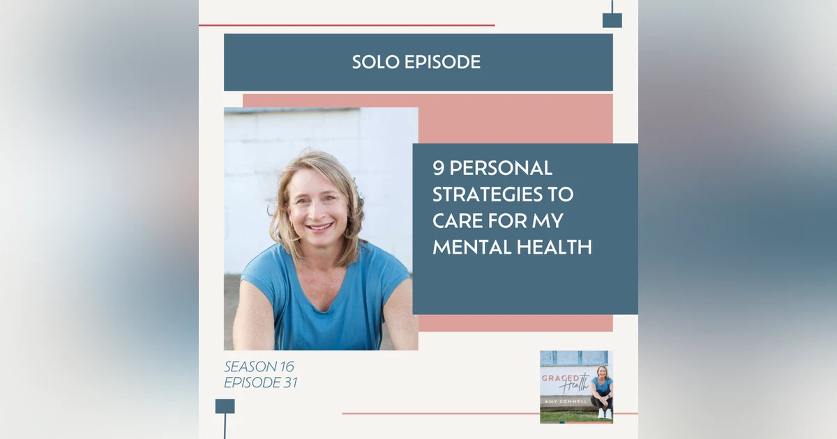 9 Personal Strategies to Care for my Mental Health