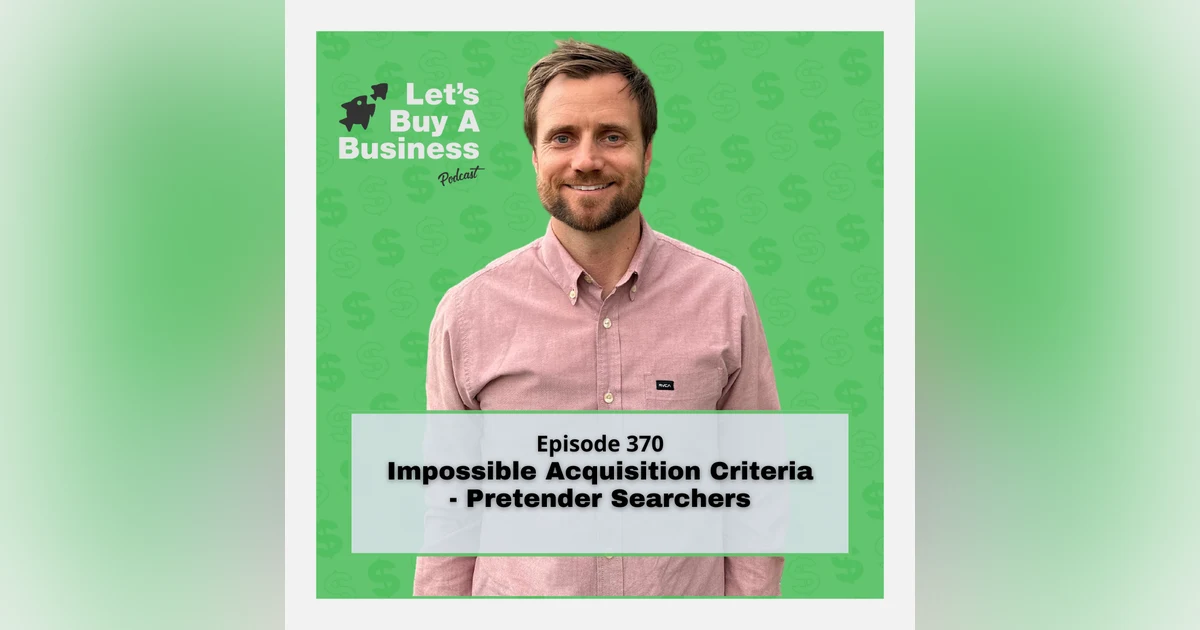 Impossible Acquisition Criteria - Pretender Searchers