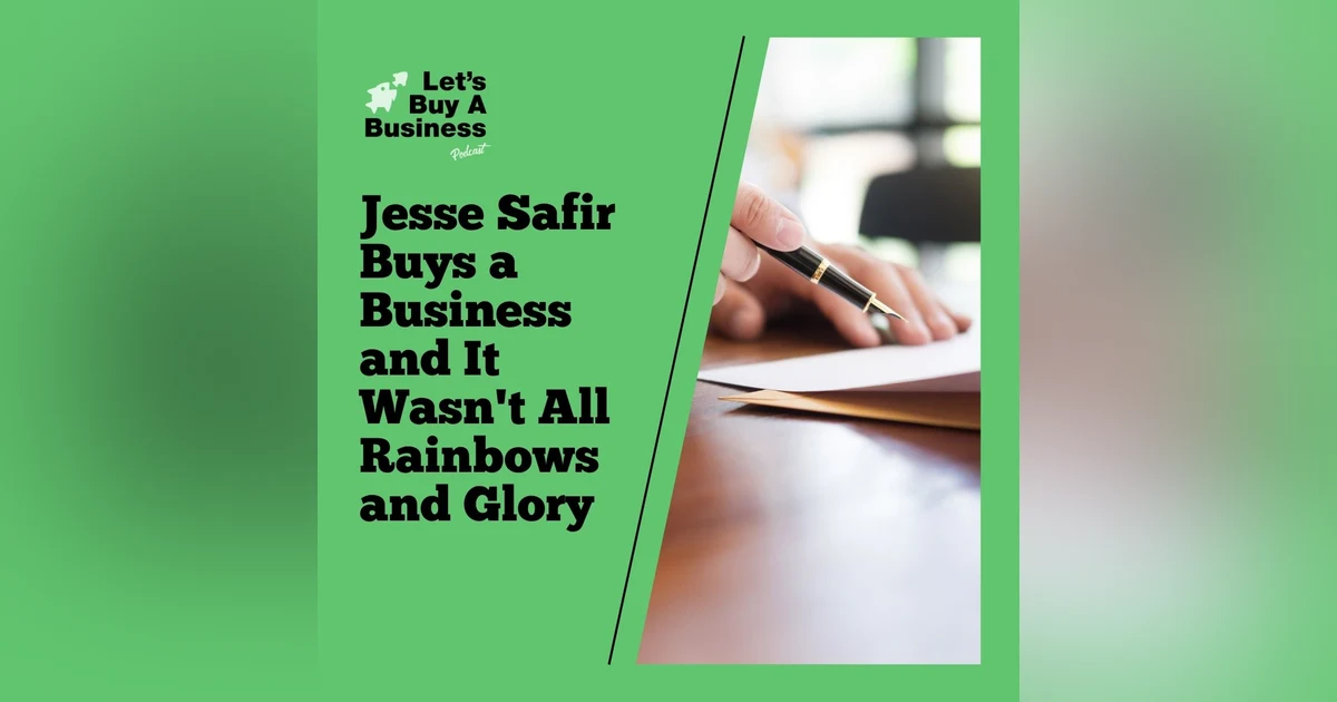 Jesse Safir Buys a Business and It Wasn't All Rainbows and Glory