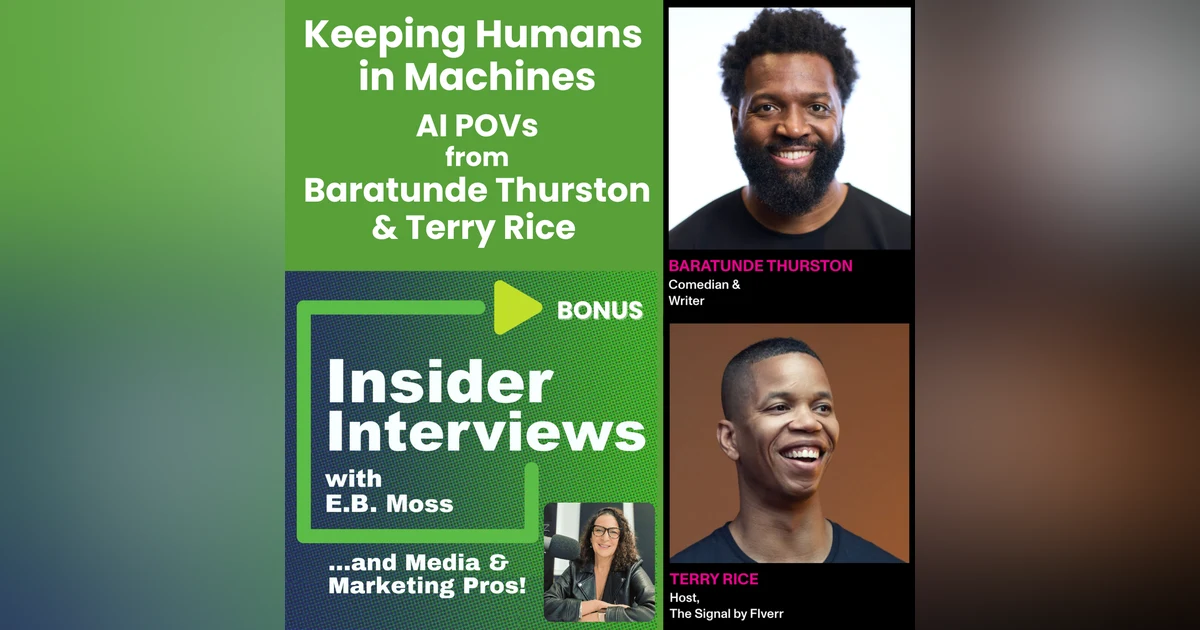 Keeping Humans  in Machines – POVs on AI from Baratunde Thurston and Terry Rice