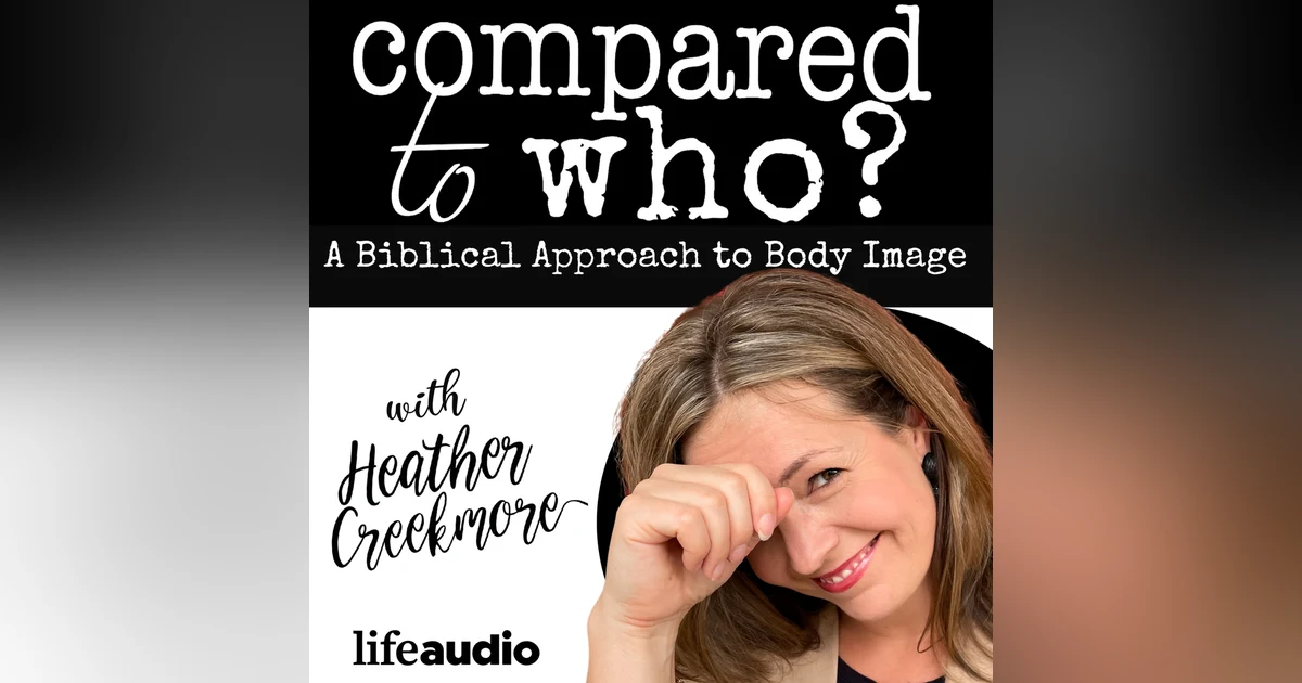Improving Body Image, Body Image Idols, and Compared to Who?