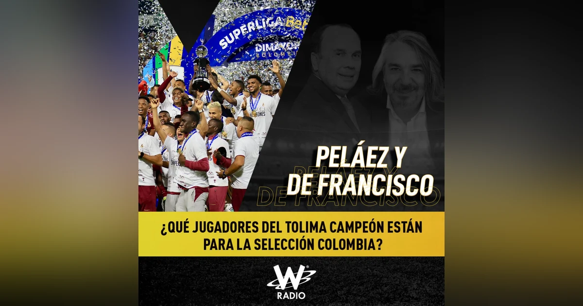 ¿Qué jugadores del Tolima campeón están para la Selección Colombia?