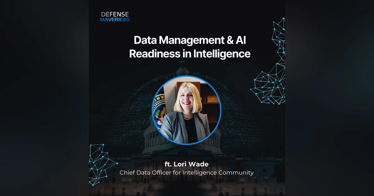 Data Management & AI Readiness in Intelligence with Lori Wade