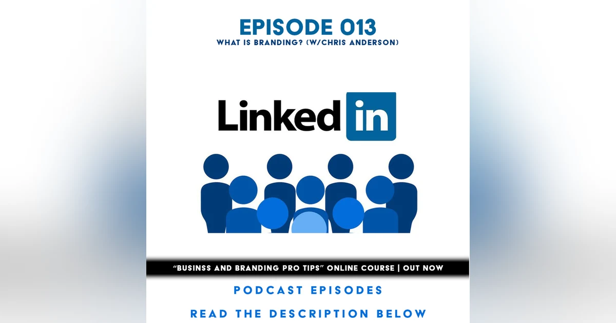 (A.G.E) What is Branding? (w/Chris Anderson) - 013