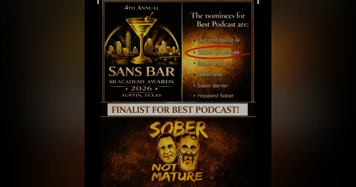 SoberNotMature - Episode 208 (It's A Major Award [Nomination])
